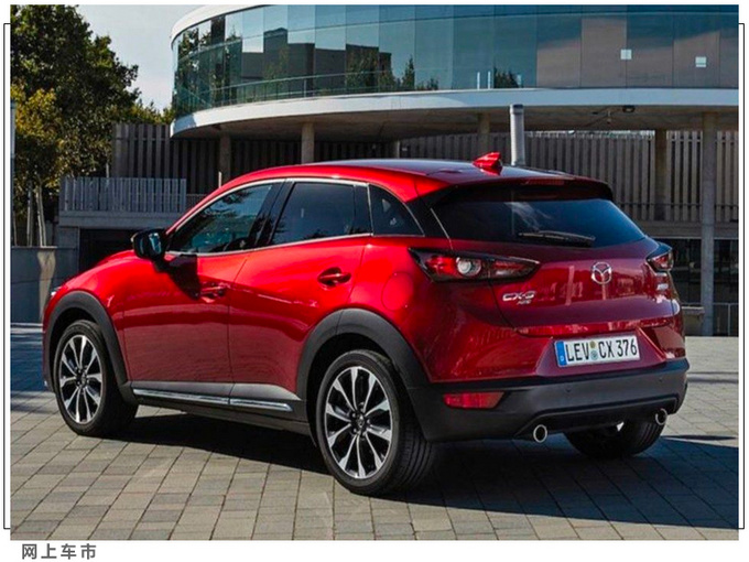 马自达新款CX-3售价曝光换新引擎/配置更丰富-图2